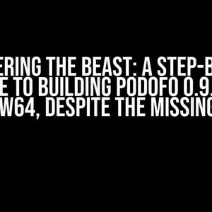 Conquering the Beast: A Step-by-Step Guide to Building PoDoFo 0.9.8 on MinGW64, Despite the Missing zlib