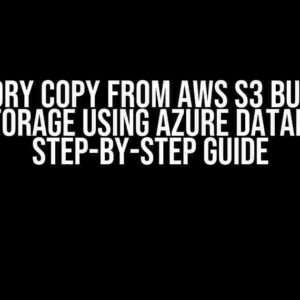 Directory Copy from AWS S3 Bucket to Azure Storage using Azure Databricks: A Step-by-Step Guide